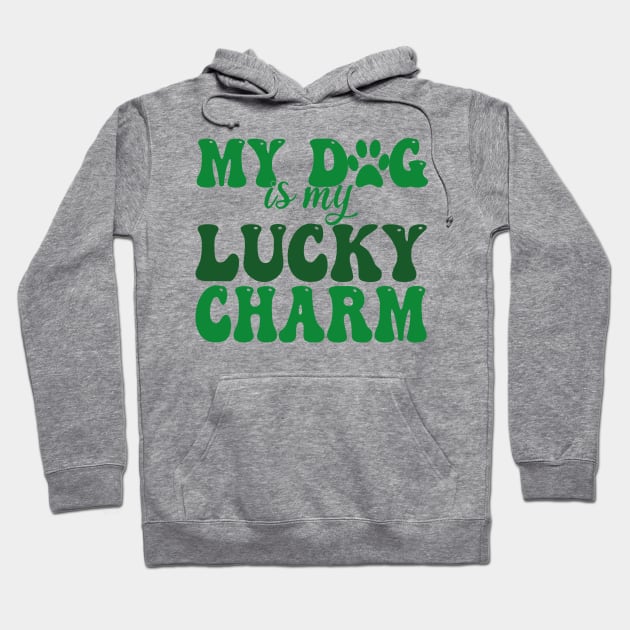 my dog is my lucky charm Hoodie by mdr design